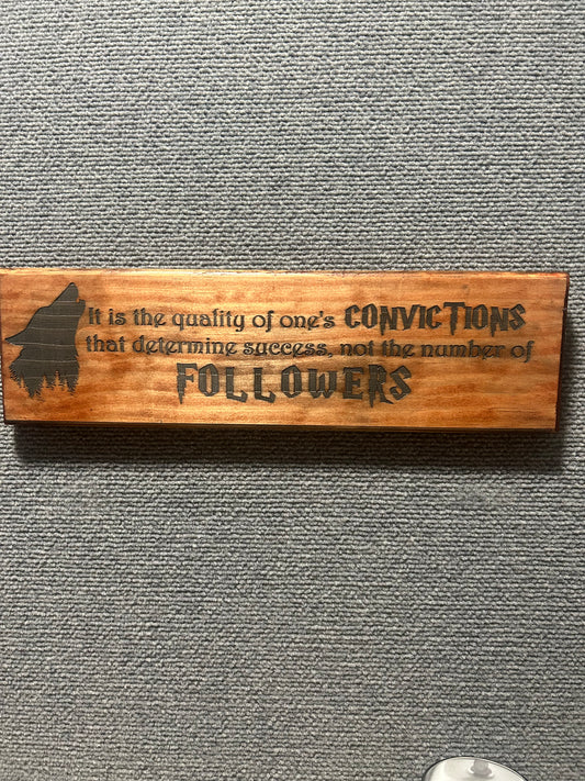 Convictions not followers