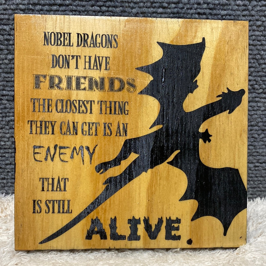 Noble Dragons Don’t Have Friends