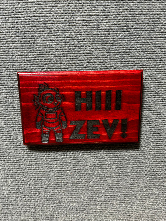 Hiii Zev!