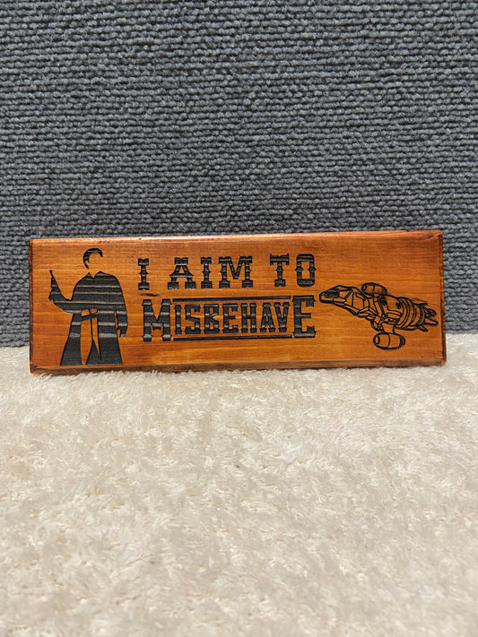 I Aim to Misbehave