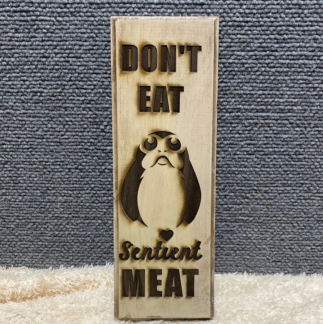 Don’t Eat Sentient Porg Meat